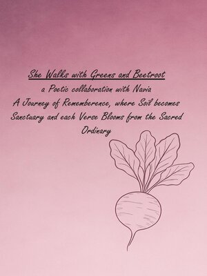 cover image of She Walks with Greens and Beetroot